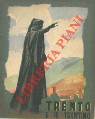 - - Trento und das Trentino.