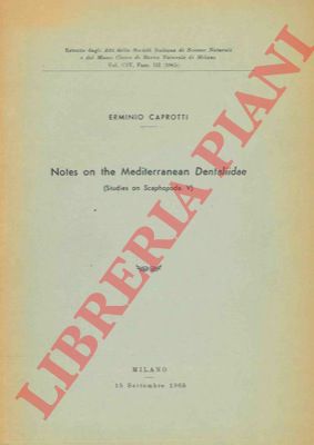 CAPROTTI Erminio - - Notes on the Mediterranean Dentaliidae.