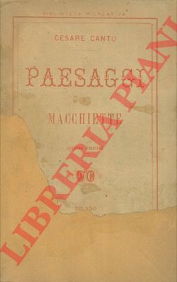CANTU Cesare - - Paesaggi e macchiette.