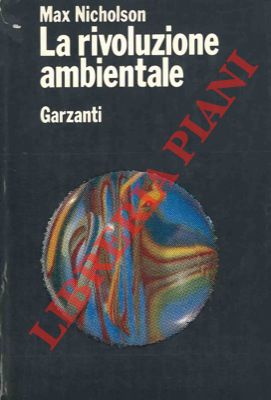 NICHOLSON Max - - La rivoluzione ambientale.