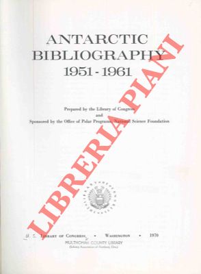 Library of Congress - - Antarctic bibliography 1951 - 1961.