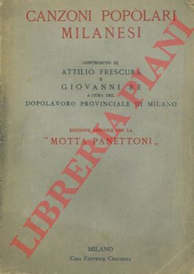 FRESCURA Attilio - RE Giovanni - - Canzoni popolari milanesi.