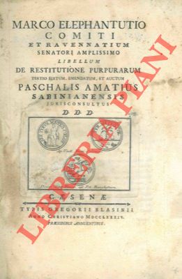 FANTUZZI Marco - - Libellum de restitutione purpurarum. Tertio editum, emendatum, et auctum Paschalis Amatius.
