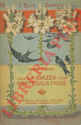 FABIANI Guido - - La gazza berteggiatrice.