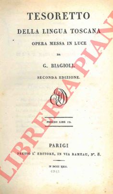 BIAGIOLI G. - - Tesoretto della lingua toscana.