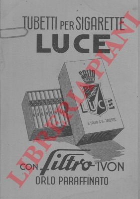 A. Salto S.A. Trieste - - Tubetti per sigarette 'Luce' con filtro Ivon, orlo paraffinato.