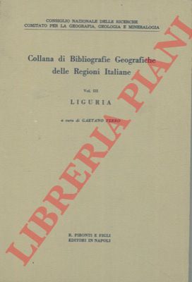 (FERRO Gaetano) - - Liguria. Collana di bibliografie geografiche delle Regioni Italiane.