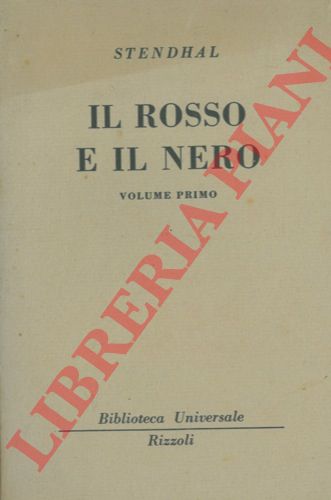 STENDHAL - - Il rosso e il nero.