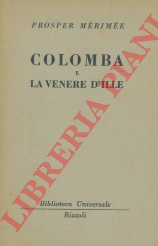MERIMEE Prosper - - Colomba e La venere d'ille.