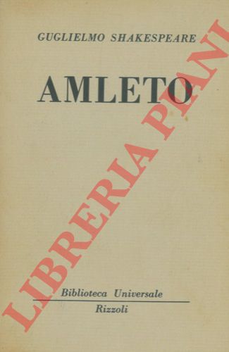 SHAKESPEARE Guglielmo - - Amleto.