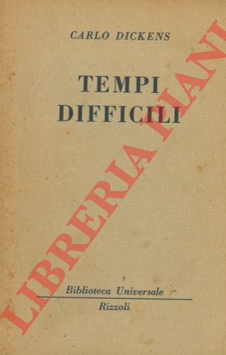 DICKENS Carlo - - Tempi difficili.