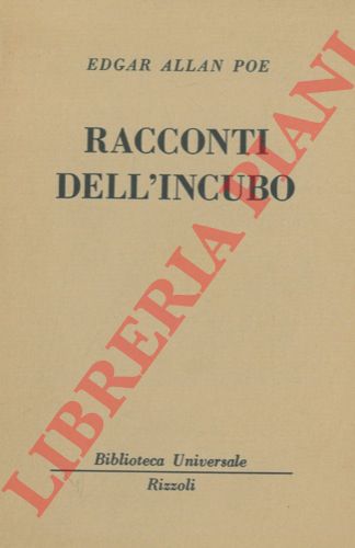 POE Edgar Allan - - Racconti dell'incubo.