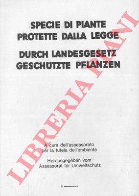 - - Specie di piante protette dalla legge.