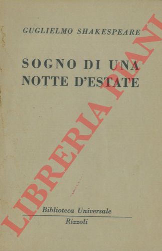 SHAKESPEARE Guglielmo - - Sogno di una notte d'estate.
