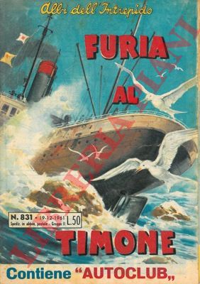 - - Furia al timone.