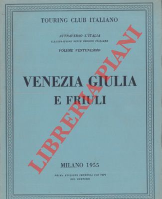 TCI - - Venezia Giulia e Friuli.