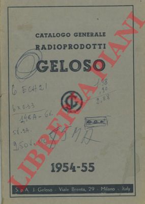 Geloso - - Catalogo generale radioprodotti. 1954-55.