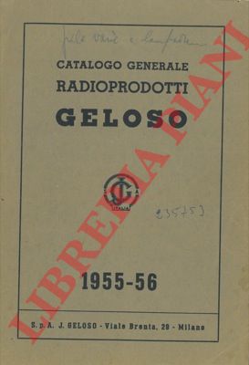 Geloso - - Catalogo generale radioprodotti. 1955-56.