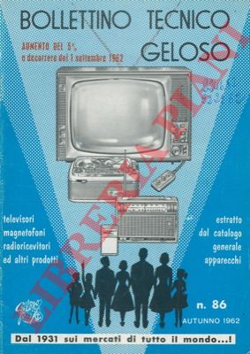 Geloso - - Bollettino tecnico Geloso n 86. Televisori, magnetofoni, radioricevitori ed altri prodotti. E$stratto dal catalogo generale apparecchi.