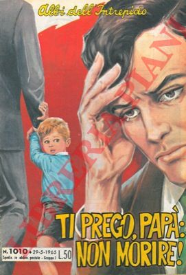 - - Ti prego, pap: non morire!.