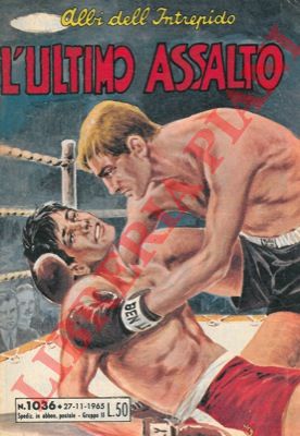 - - L'ultimo assalto.