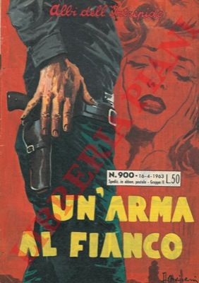 - - Un'arma al fianco.