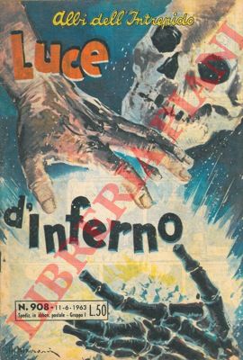 - - Luce d'inferno.