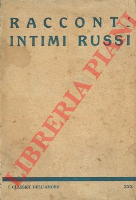 - - Racconti intimi russi.