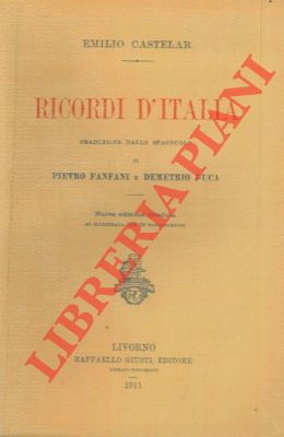 CASTELAR Emilio - - Ricordi d'Italia.