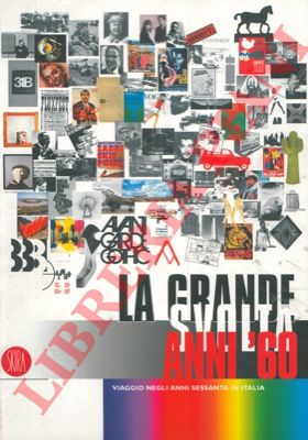 - - La grande svolta anni '60. Viaggio negli anni sessanta in Italia.
