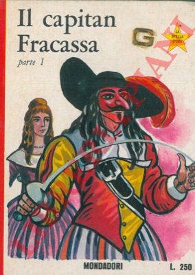 GAUTIER Theophile - - Il capitan Fracassa. Parte prima.