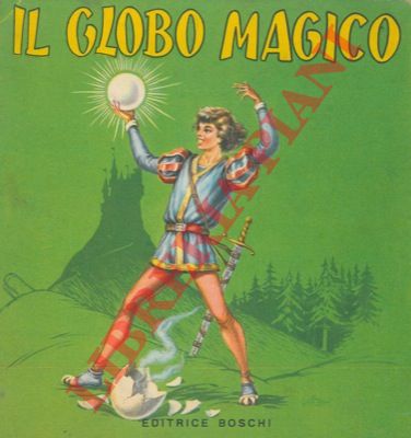 - - Il globo magico.