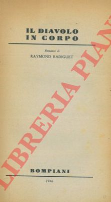 RADIGUET Raymond - - Il diavolo in corpo.