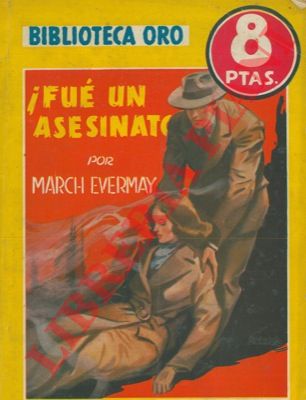 EVERMAY March - - Fue un asesinato!