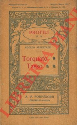 ALBERTAZZI Adolfo - - Torquato Tasso.