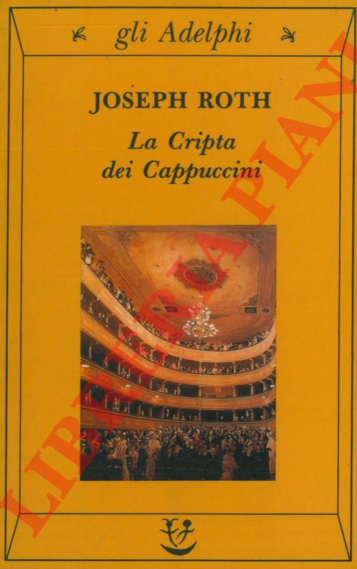 ROTH Joseph - - La cripta dei cappuccini.