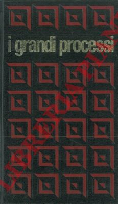 - - I processi dei veleni - Landru.