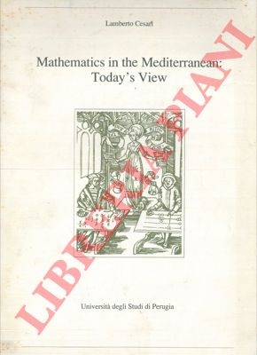 CESARI Lamberto - - Mathematics in the Mediterranean: today's view.