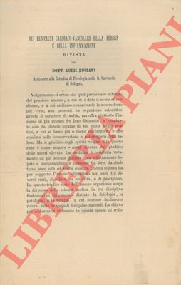 LUCIANI Luigi - - Dei fenomeni cardiaco-vascolari della febbre e della infiammazione.