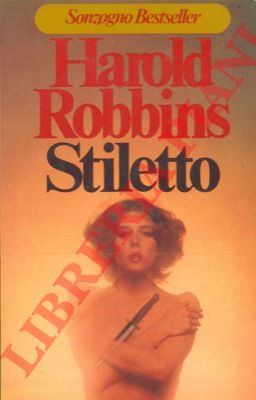 ROBBINS Harold - - Stiletto.