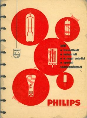 PHILIPS - - Dati tecnici dei tubi per usi professionali e dei semiconduttori.