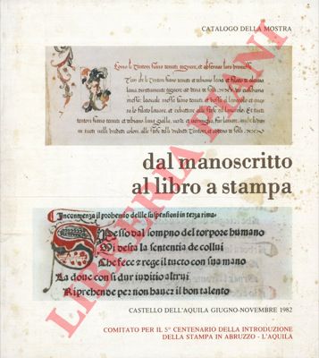 - - Dal manoscritto al libro a stampa.