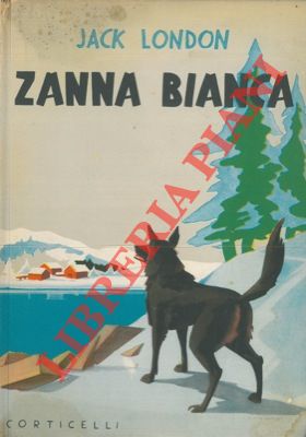 LONDON Jack - - Zanna bianca.