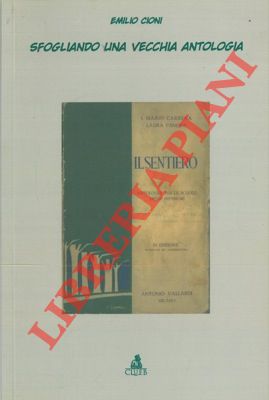 CIONI Emilio - - Sfogliando una vecchia antologia.