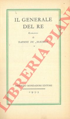 DU MAURIER Daphne - - Il generale del re.