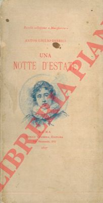BARRILI Anton Giulio - - Una notte d'estate.