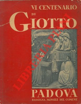AA. VV. - - VI Centenario di Giotto.