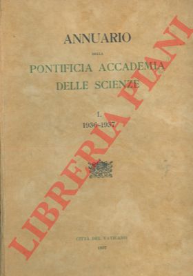 - - Annuario della Pontificia Accademia delle Scienze. I. 1936-1937.