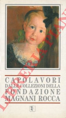 (TOSINI PIZZETTI Simona) - - Capolavori dalle collezioni della Fondazione Magnani Rocca.