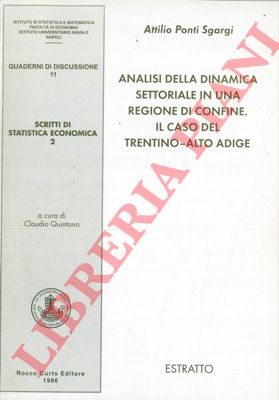 PONTI SGARGI Attilio - - Analisi della dinamica settoriale in una regione di confine. Il caso del Trentino-Alto Adige.